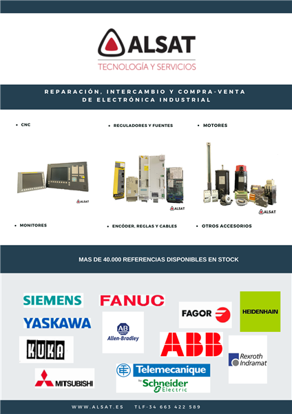 SIEMENS, FANUC, INDRAMAT, HEIDENHAIN, FAGOR, YASKAWA, SCHNEIDER, TELEMECHANIQUE, ETC